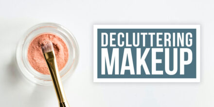 how to declutter your makeup