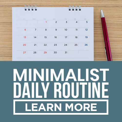 minimalist daily routine