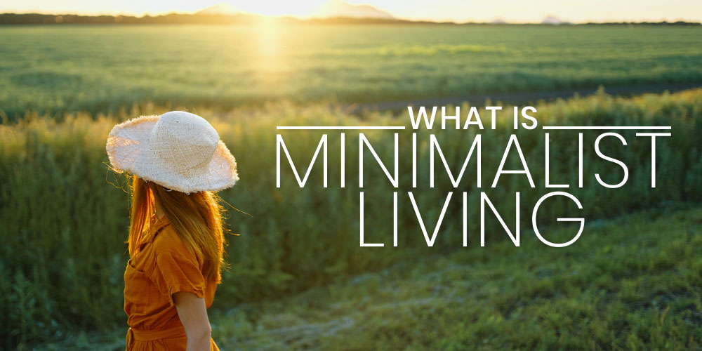what is minimalist living