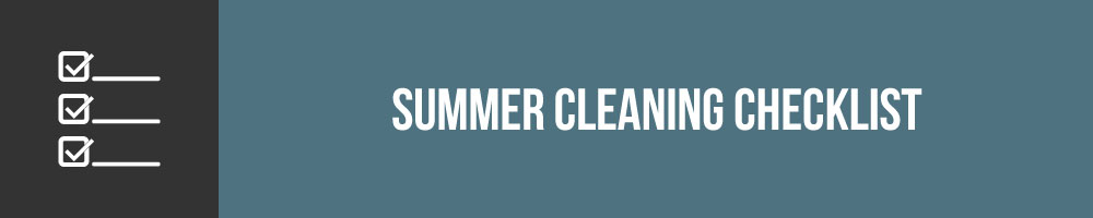 Summer Cleaning Checklist