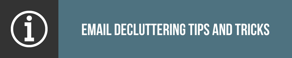 Email Decluttering Tips And Tricks