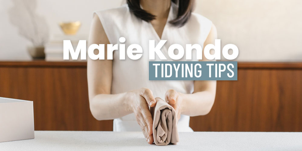 Marie Kondo’s Best Tips: Take Tidying To The Next Level