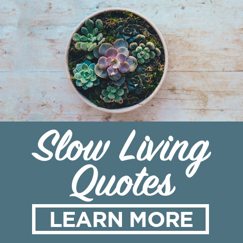 slow living quotes