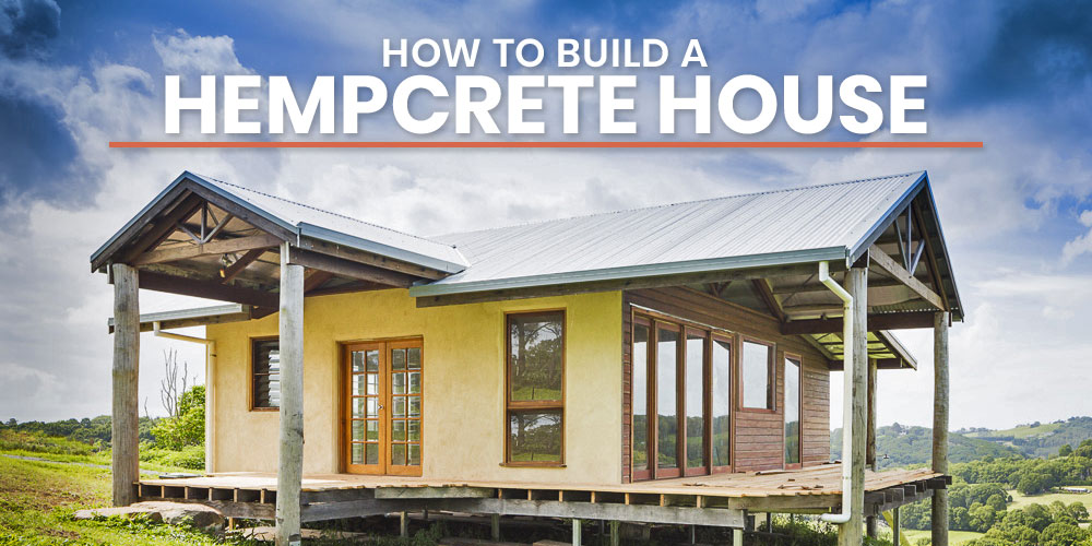 How To Build A Hempcrete House