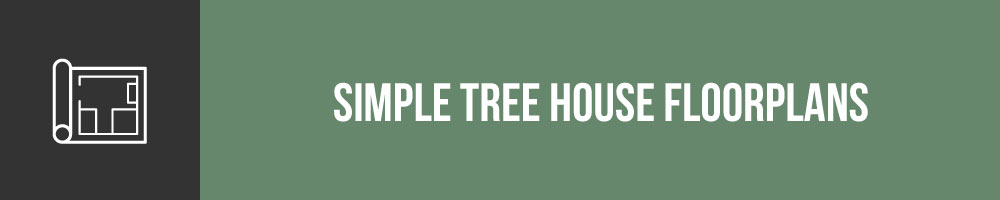 Simple Tree House Floorplans