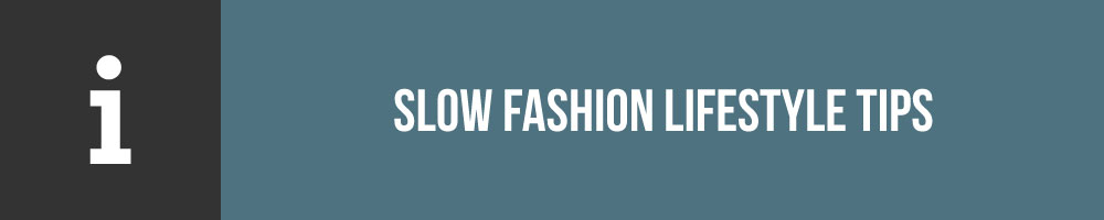 Slow Fashion Lifestyle Tips