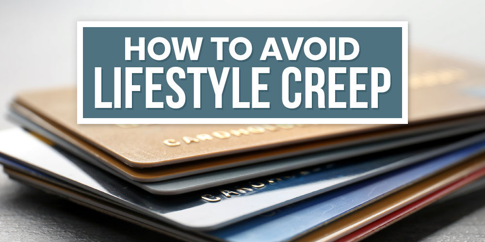 How To Avoid Lifestyle Creep Before It Steals Your Serenity