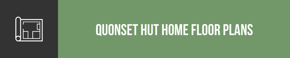 Quonset Hut Home Floor Plans