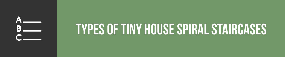 Types Of Tiny House Spiral Staircases