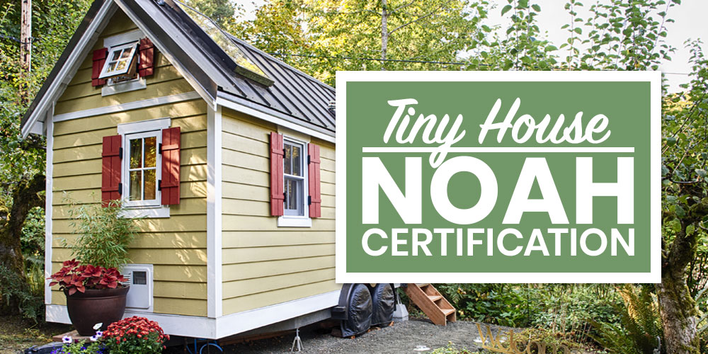 noah certification tiny house