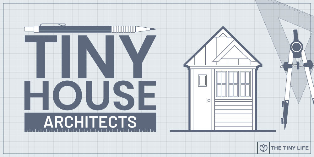 Tiny House Architects In The US: The Complete List
