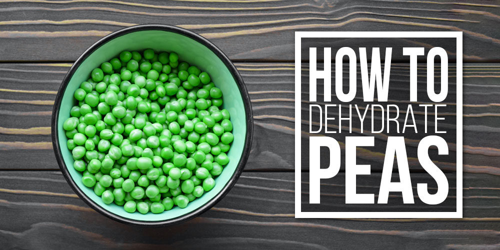 Learn How to Dehydrate Peas: It’s Fun And Easy