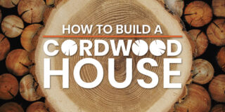 how to build a cordwood house