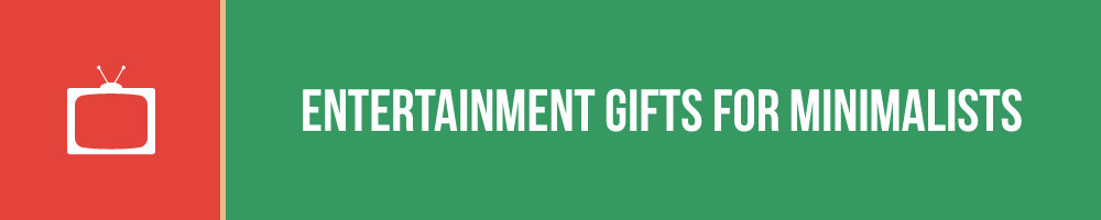 Entertainment Gifts For Minimalists