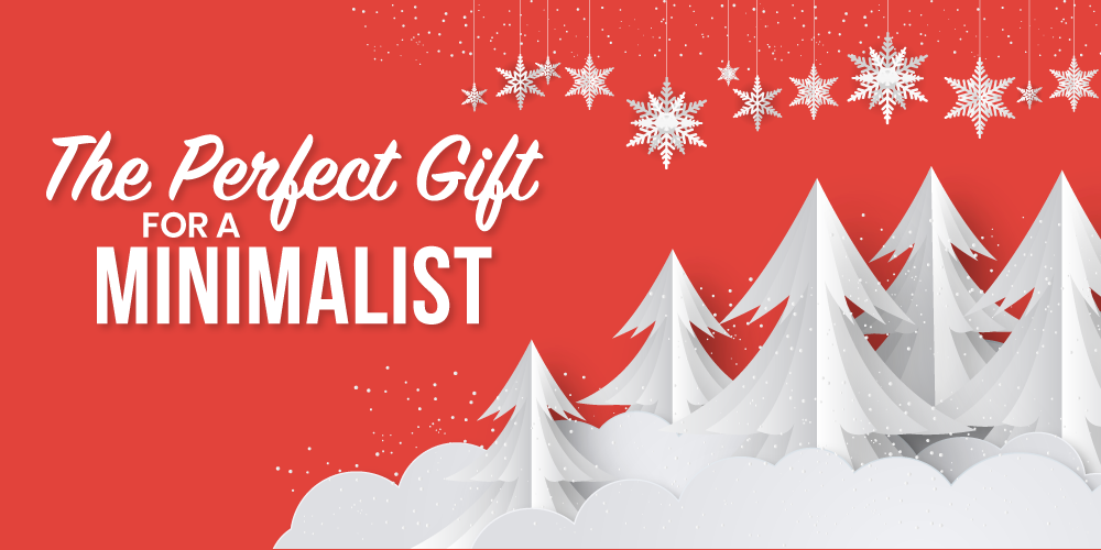 Choosing the Perfect Gift for a Minimalist: Top 60 Recommendations
