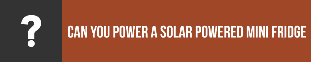 Can You Power A Solar Powered Mini Fridge On Your Homestead