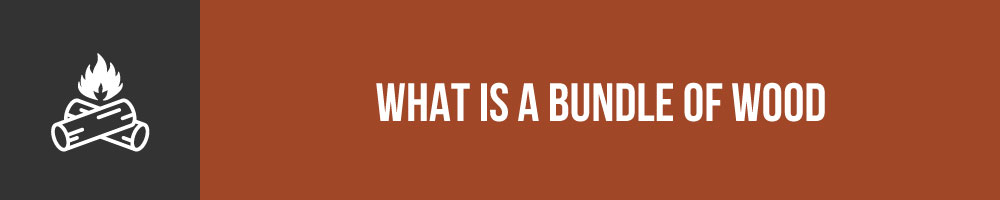 What Is A Bundle Of Wood