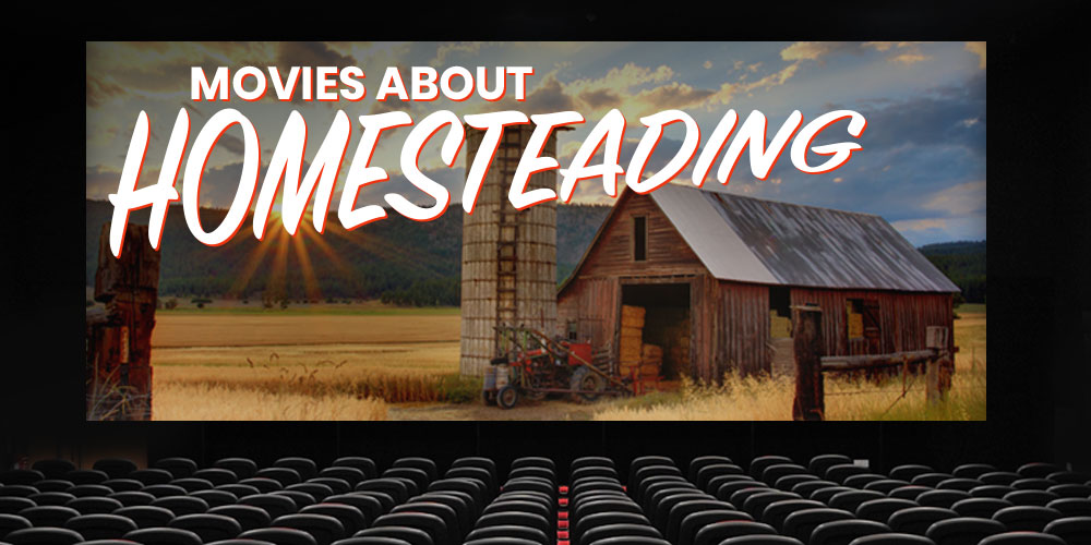 movies about homesteading